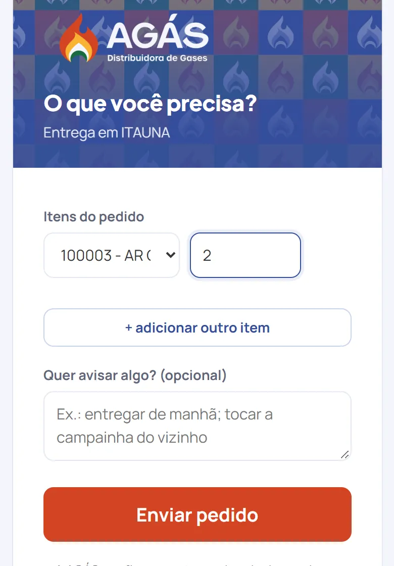 Escolha o produto e a quantidade. Precisa de mais de um? Toque em + adicionar outro item.